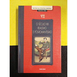 Eduardo Láñez - O século XIX: Realismo e pós-romantismo. Volume VII