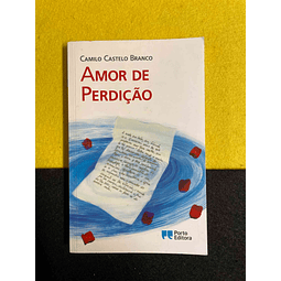 Camilo Castelo Branco - Amor de perdição