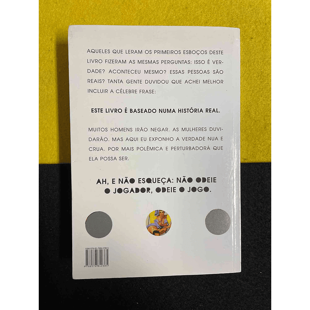 Neil Strauss - O jogo: A bíblia da sedução 