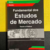 José Luis Pessôa Lopes - Fundamental dos estudos de mercado: Teoria e prática