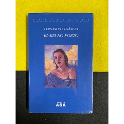 Fernando Venâncio - El-Rei no Porto 