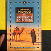 Théodore Monod - Os navegantes do deserto