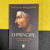 Nicolau Maquiavel - O príncipe: Um tratado clássico sobre a política ou a arte de bem governar. LIVRO DE BOLSO
