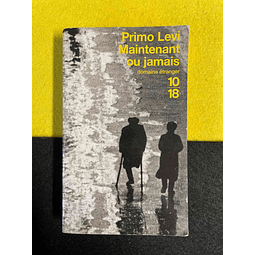 Primo Levi - Maintenant ou jamais. LIVRE DE POCHE