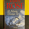 Karen Rose - A morte chama-te