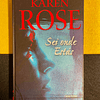 Karen Rose - Sei onde estás