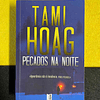Tami Hoag - Pecados na noite. LIVRO DE BOLSO