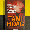 Tami Hoag - Mais negro do que a morte