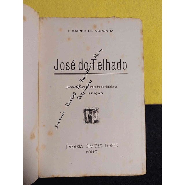 Eduardo de Noronha - José do telhado