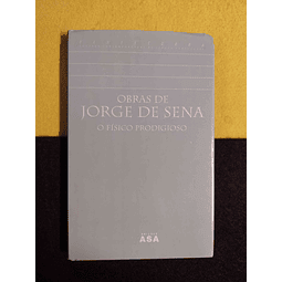 Jorge de Sena - O físico prodigioso