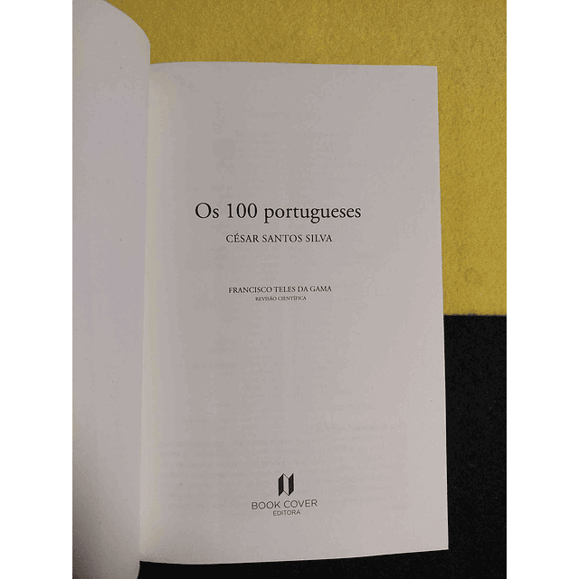 César Santos Silva - Portugal no século XX: Os 100 portugueses