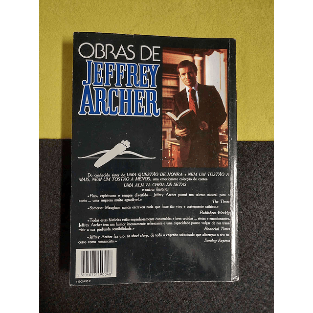 Jeffrey Archer - Uma aljava cheia de setas