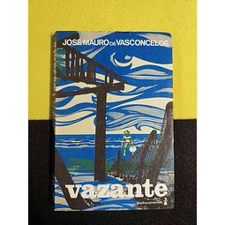 José Mauro de Vasconcelos - Vazante