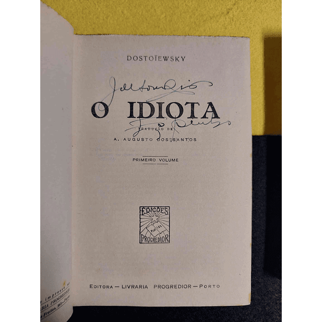 Dostoiewsky - O idiota. 2 volumes