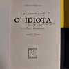Dostoiewsky - O idiota. 2 volumes