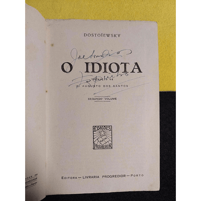 Dostoiewsky - O idiota. 2 volumes