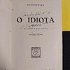 Dostoiewsky - O idiota. 2 volumes