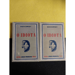 Dostoiewsky - O idiota. 2 volumes