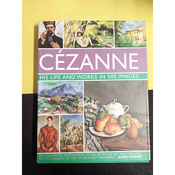Cézanne - His life and works in 500 images