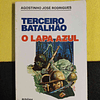 Agostinho José Rodrigues - Terceiro batalhão: O lapa azul