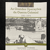 As grandes operações da guerra colonial 1961-1974 (Operação Tridente, Vol IV)