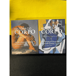 História do Corpo: Da Revolução Francesa à grande guerra 2 - Volumes III e IV