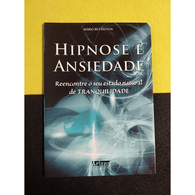 Mário Rui Santos - Hipnose e ansiedade