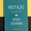 Eknath Easwaran - Meditação: Um programa de oito pontos para transformar a vida