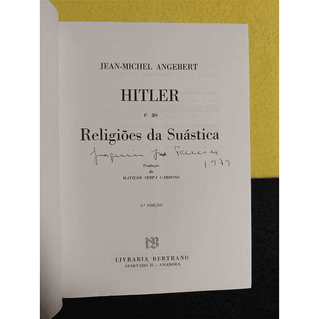 Jean-Michel Angebert - Hitler e as religiões da Suástica  