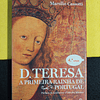 Marsilio Cassotti - D. Teresa: A primeira rainha de Portugal