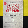 João Pombeiro - 30 anos de mau futebol