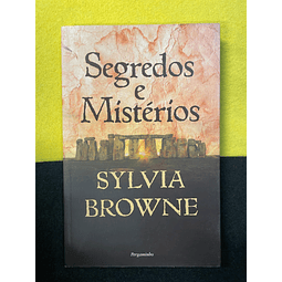 Sylvia Browne - Segredos e Místérios 