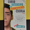 Miguel Luz - Curso intensivo para sobreviventes à escola