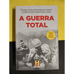 Canal História - A Guerra Total