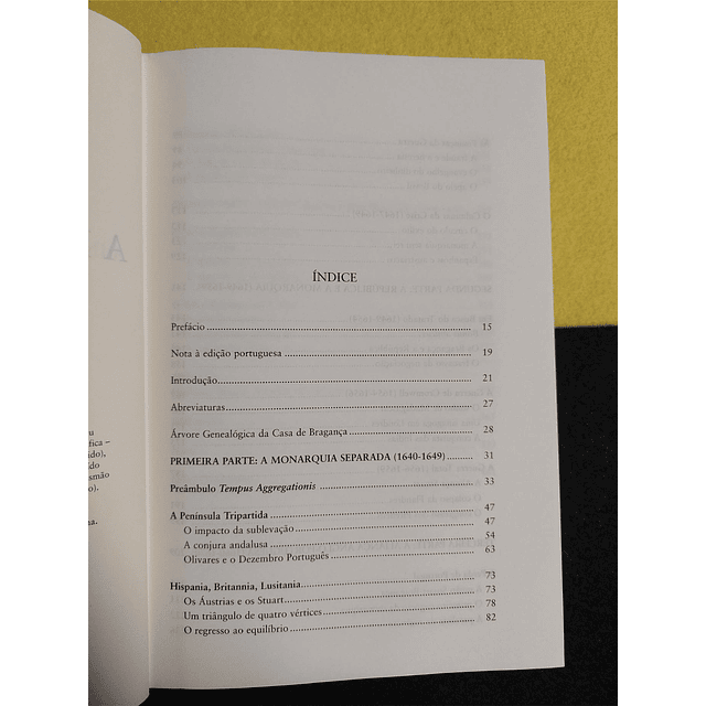 Rafael Valladares - A Independência de Portugal: Guerra e restauração 1640-1680