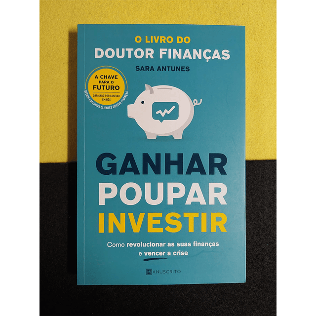 Sara Antunes - Ganhar poupar investir