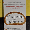 Dr. David Perlmutter, Kristin Perlmutter - Cérebro de Farinha