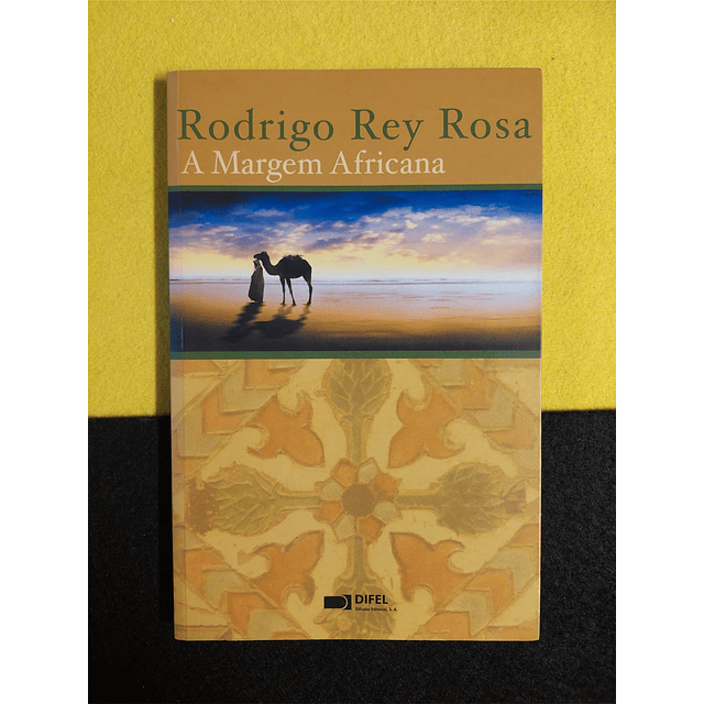 Rodrigo Rey Rosa - A Margem Africana