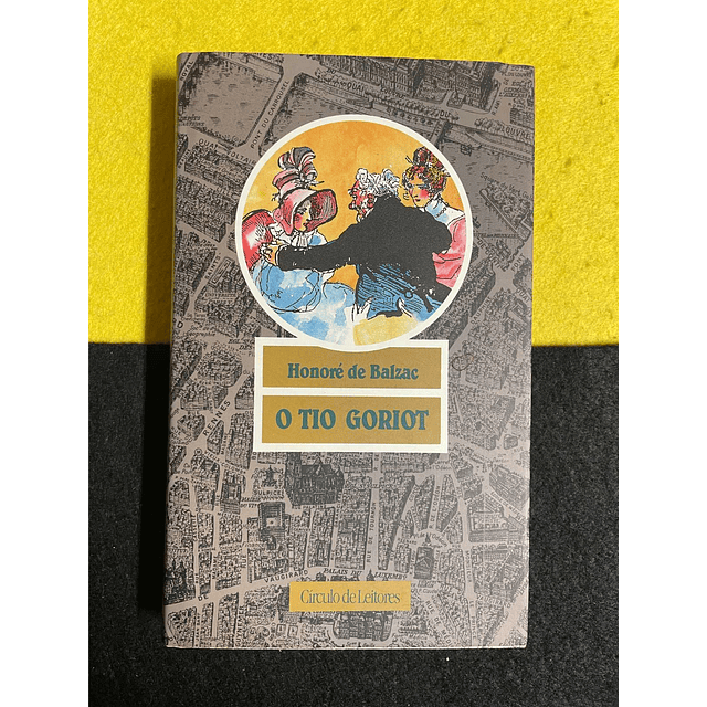 Honoré de Balzac - O tio Goriot