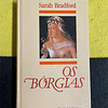 Sarah Bradford - Os Bórgias