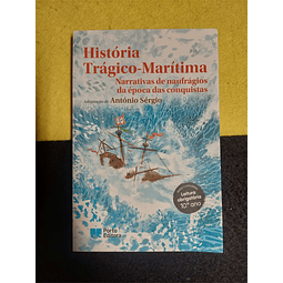 António Sérgio - História trágico-marítima: Narrativas de naufrágios da época das conquistas