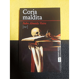 Pedro Almeida Vieira - Corja maldita