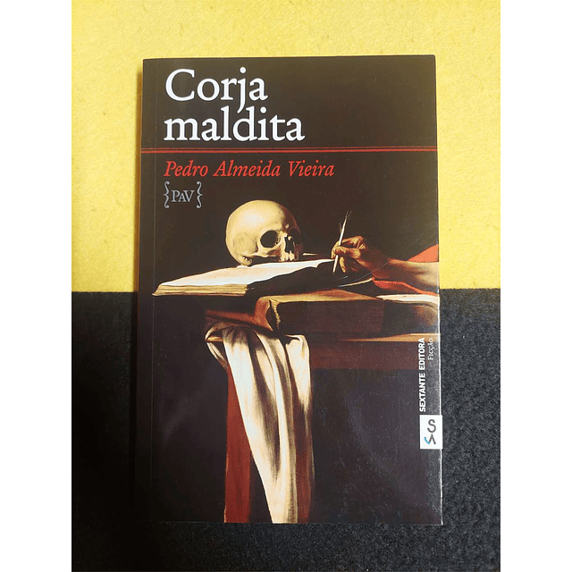 Pedro Almeida Vieira - Corja maldita