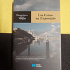 Francisco José Viegas - Um crime na exposição