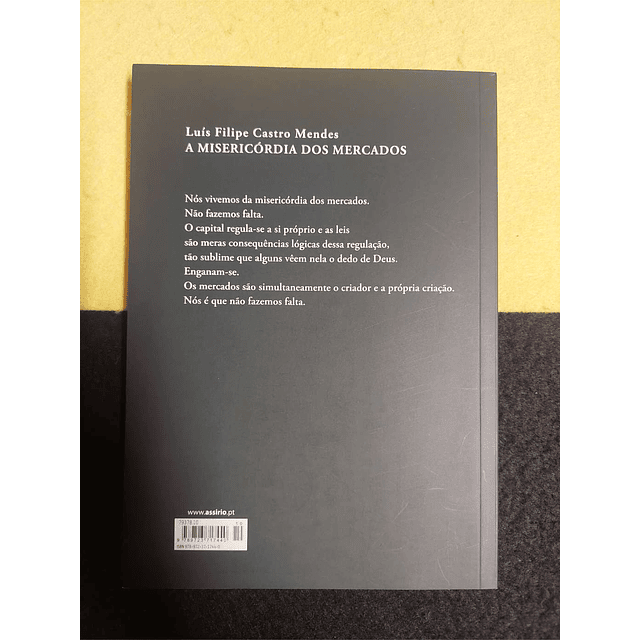 Luís Filipe Castro Mendes - A misericórdia dos mercados 