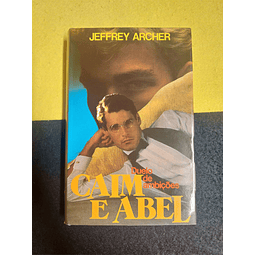 Jeffrey Archer - Caim e Abel: Duelo de ambições