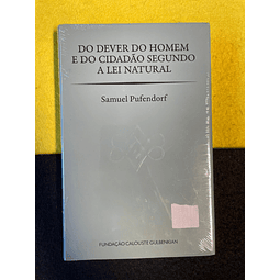 Samuel Pufendorf - Do dever do Homem e do cidadão segundo a Lei natural