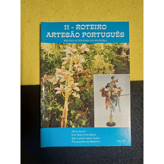 Maria Natália Almeida d'Eça - 11 - Roteiro artesão português: Região autónoma da Madeira