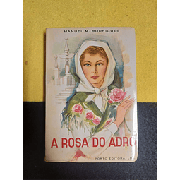 Manuel M. Rodrigues - A rosa do adro