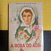 Manuel M. Rodrigues - A rosa do adro